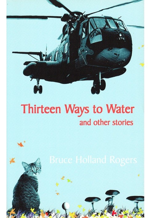 Thirteen Ways to Water and Other Stories