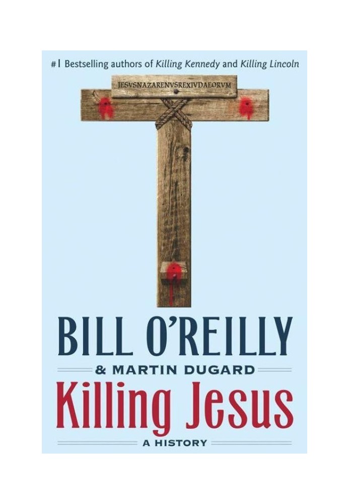 Killing Jesus: A History