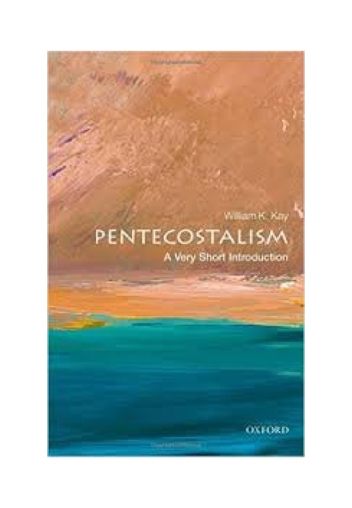 Pentecostalism: A Very Short Introduction