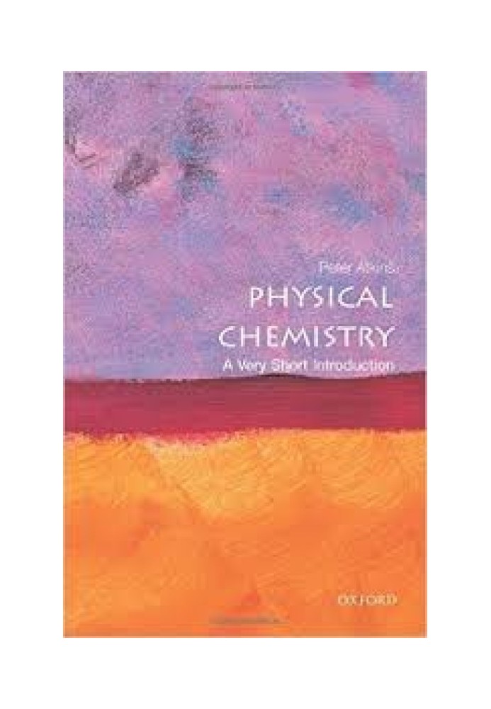 Physical Chemistry: A Very Short Introduction