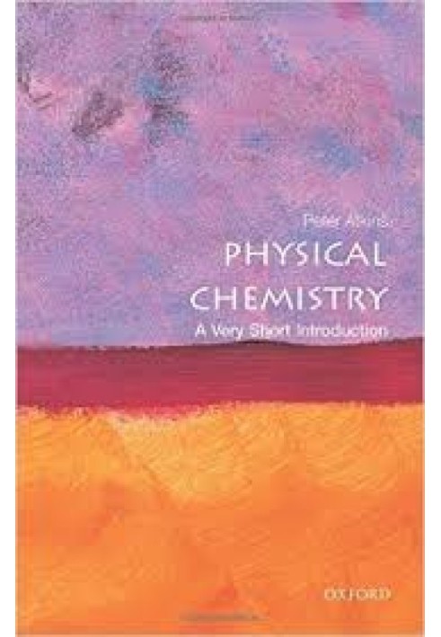 Physical Chemistry: A Very Short Introduction