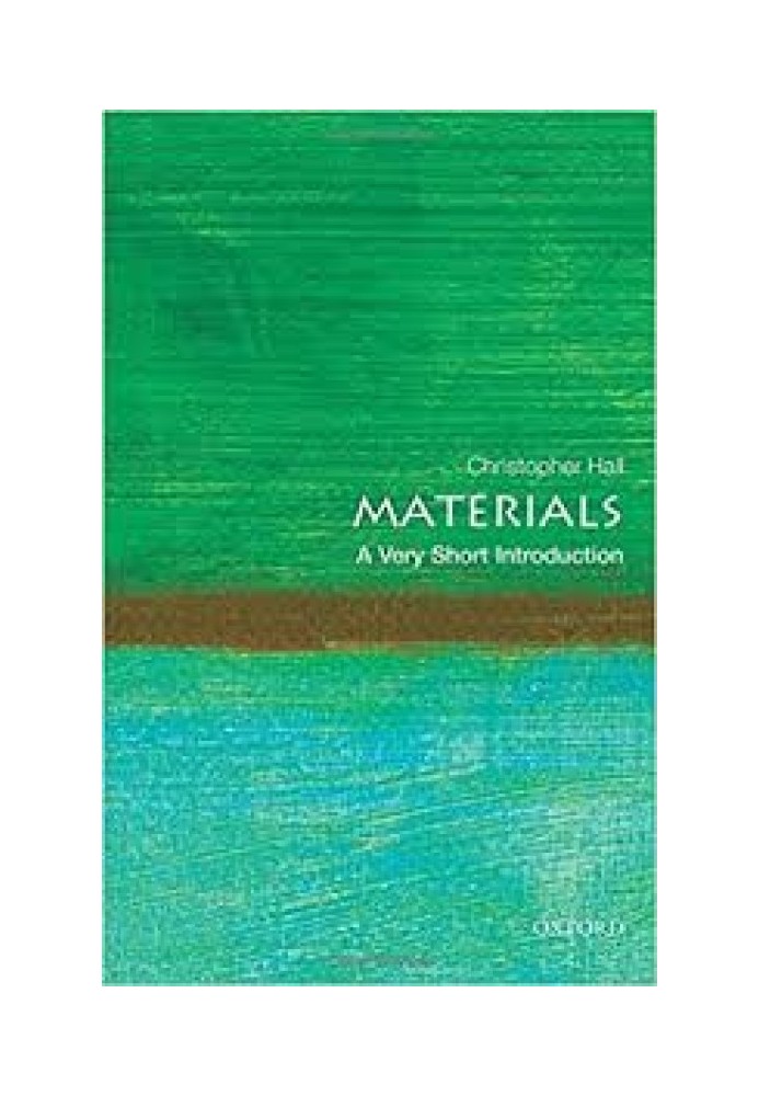 Materials: A Very Short Introduction