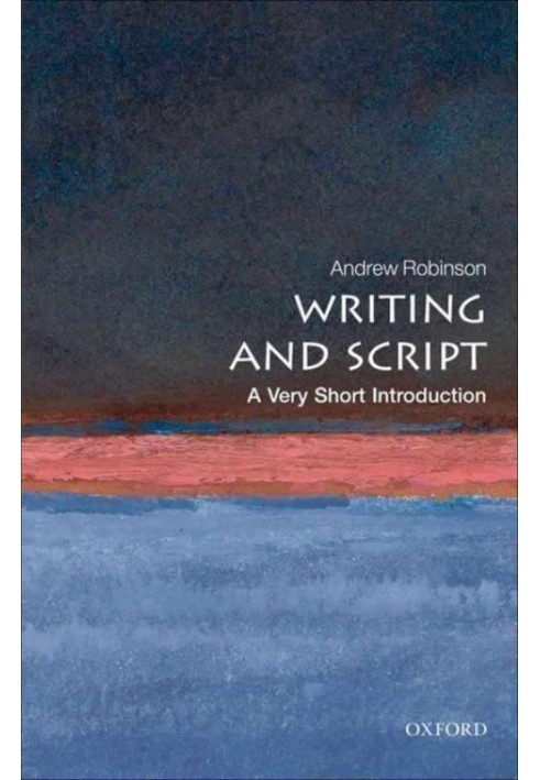 Writing and Script: A Very Short Introduction