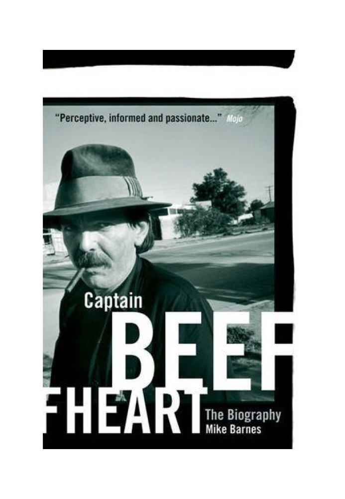 CAPTAIN BEEFHEART: BIOGRAPHY