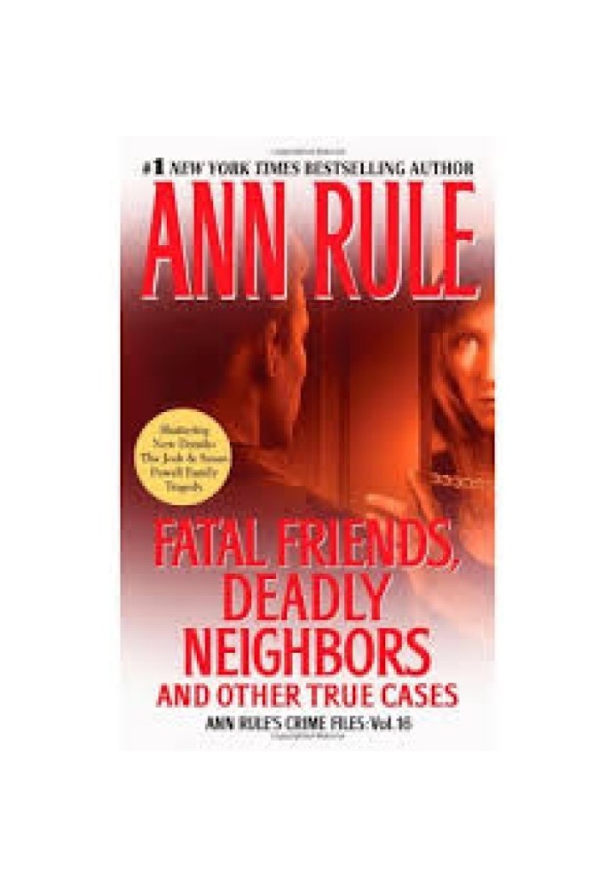 Fatal Friends, Deadly Neighbors