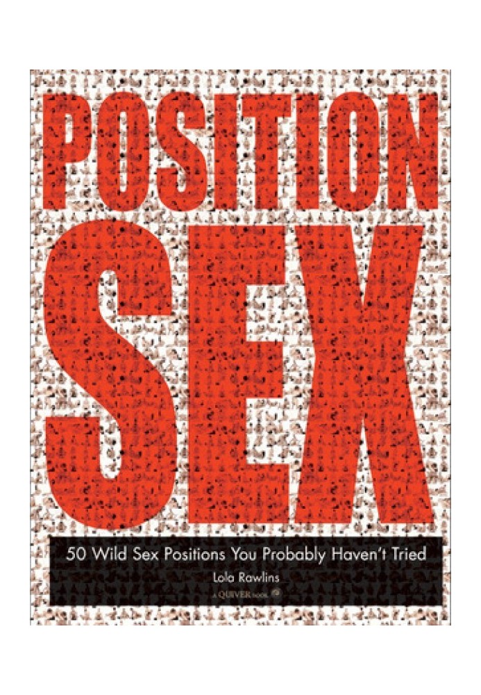 Position Sex: 50 Wild Sex Positions You Probably Haven't Tried