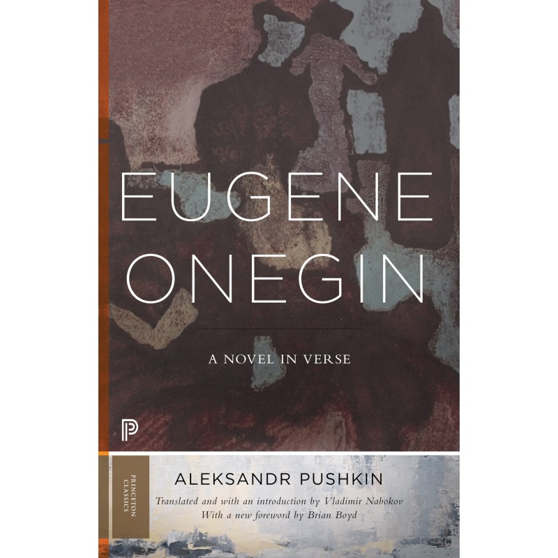 Eugene Onegin: A Novel In...