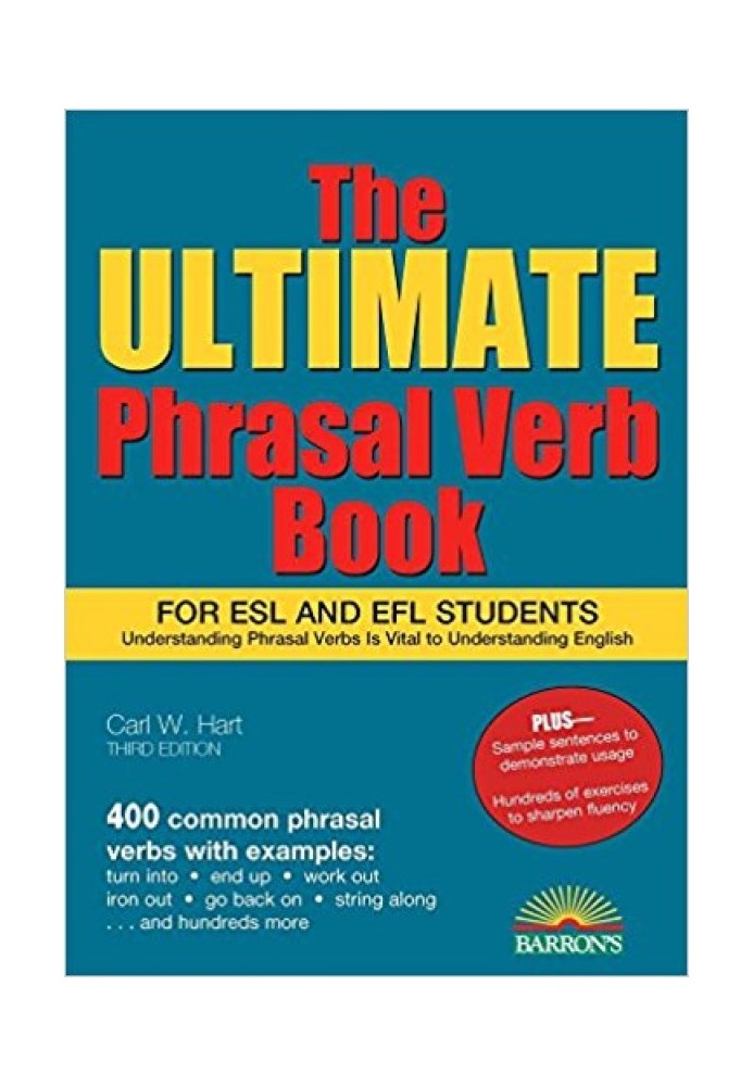 The Ultimate Phrasal Verb Book: For ESL and EFL Students