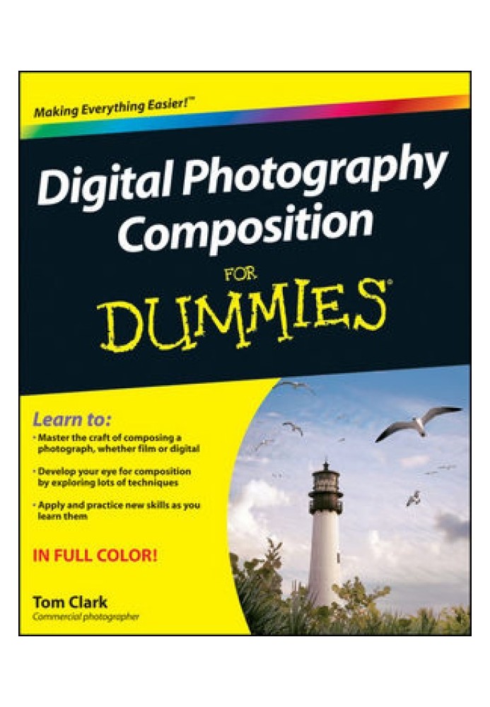 Digital Photography Composition For Dummies