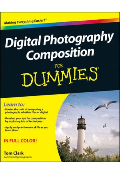 Digital Photography Composition For Dummies