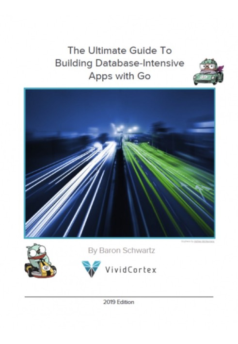 Полное руководство по созданию приложений с интенсивным использованием баз данных с помощью Go