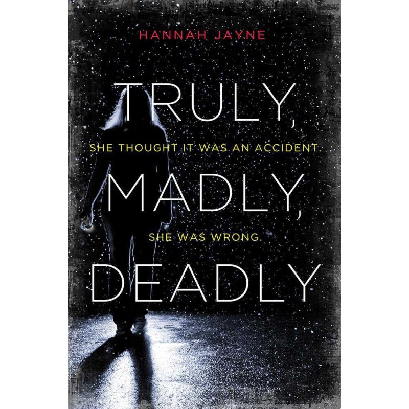 Truly, Madly, Deadly