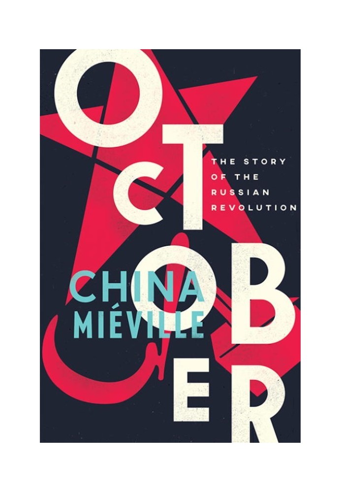 October: The Story of the Russian Revolution