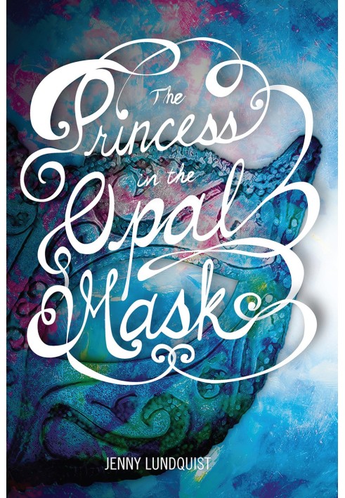 The Princess in the Opal Mask