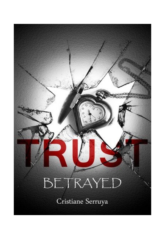 Trust: Betrayed