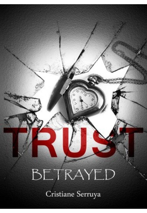 Trust: Betrayed