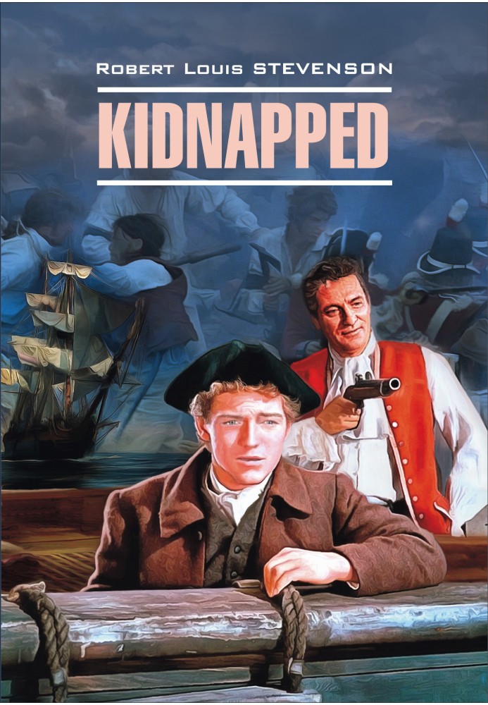 Kidnapped / Похищенный. Книга для чтения на английском языке