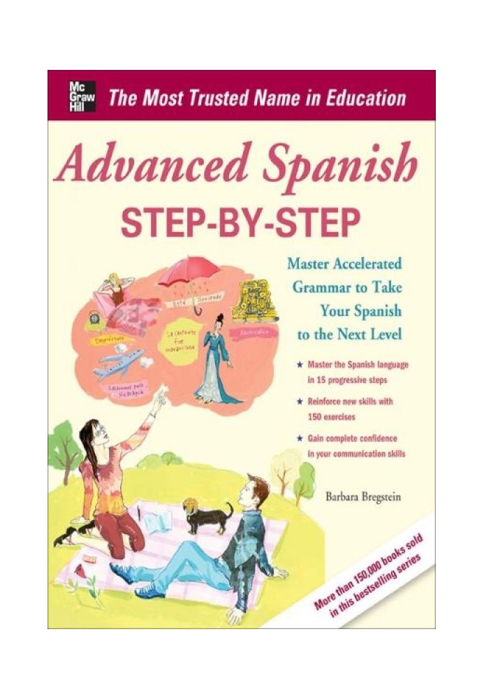 Advanced Spanish Step-by-Step: Master Accelerated Grammar to Take Your Spanish to the Next Level