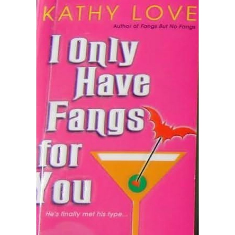 I Only Have Fangs For You