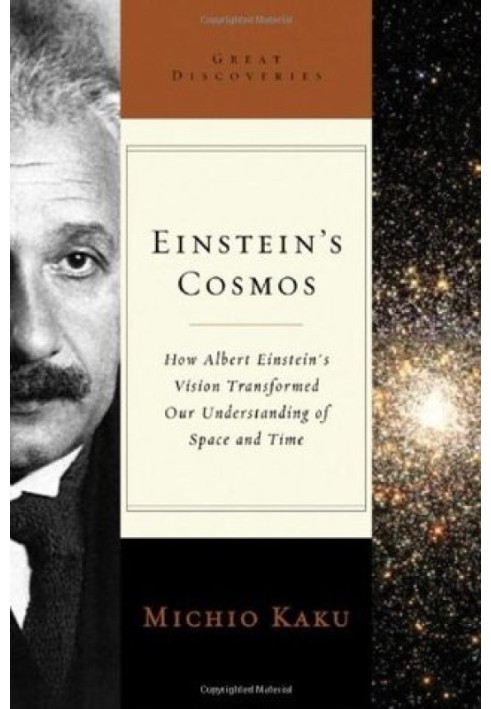 Einstein's Cosmos: How Albert Einstein's Vision Transformed Our Understanding of Space and Time