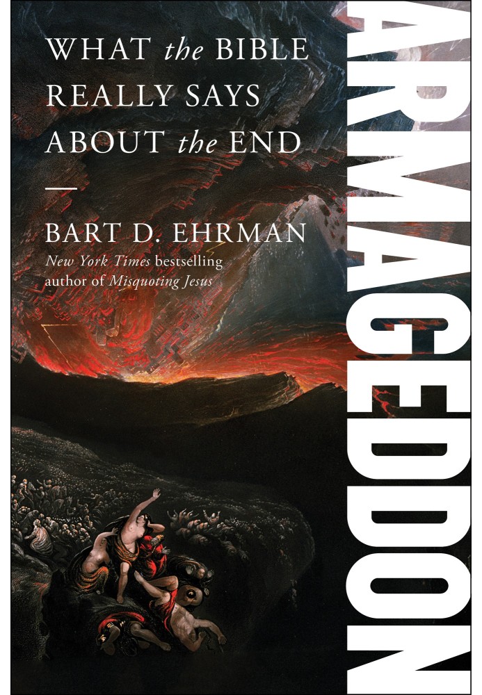 Armageddon: What the Bible Really Says about the End