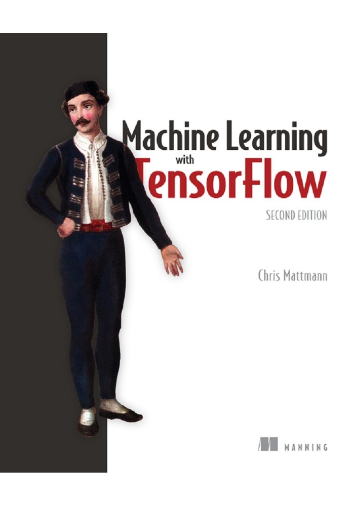 Machine Learning with TensorFlow