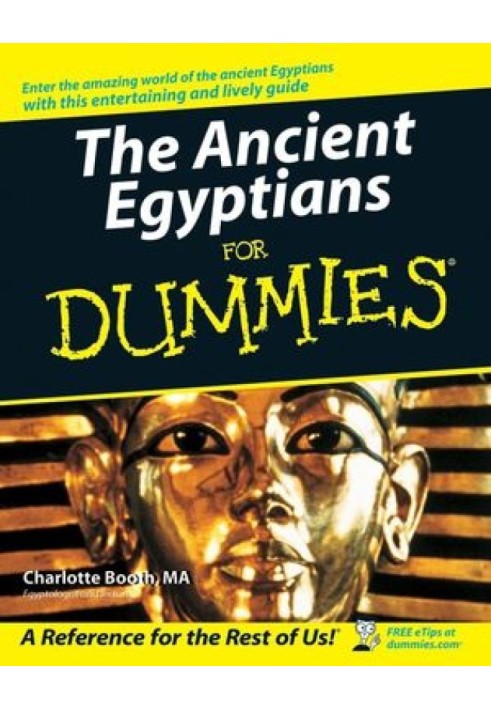 The Ancient Egyptians For Dummies®