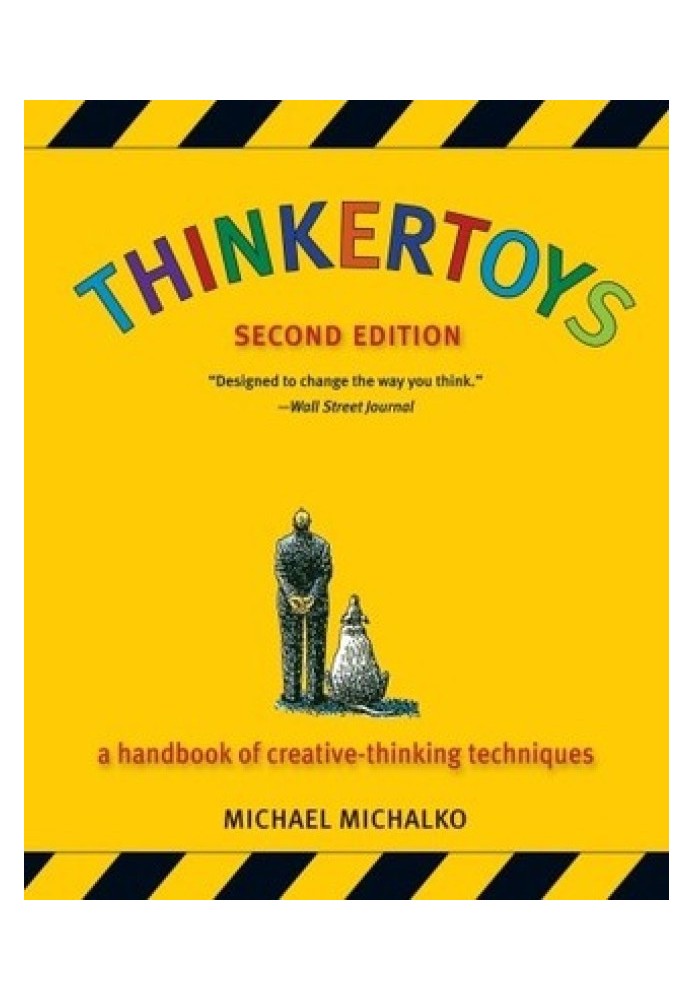 Thinkertoys: Справочник по методам творческого мышления