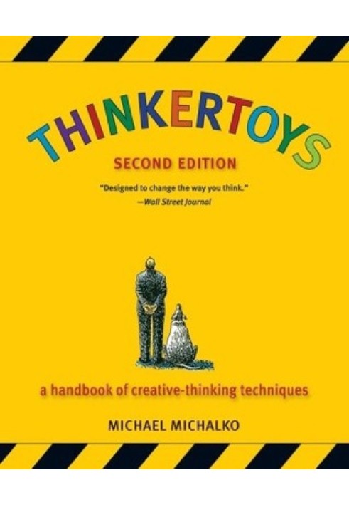 Thinkertoys: Справочник по методам творческого мышления