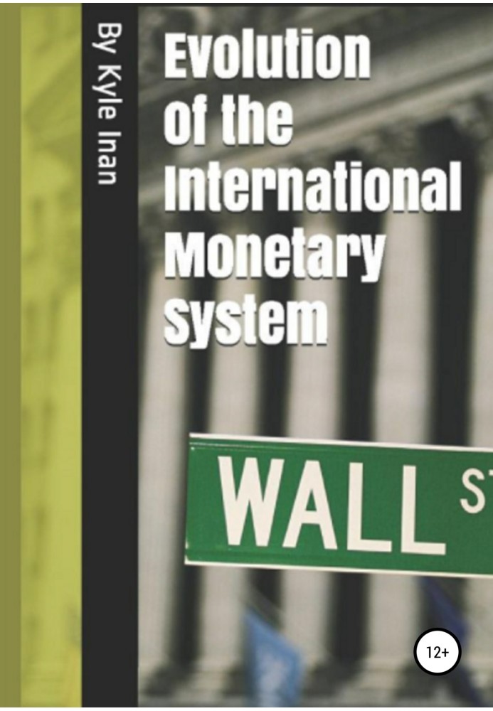 Evolution of the International Monetary System