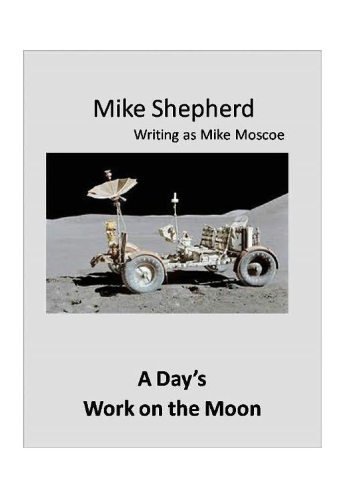 A Day's Work on the Moon