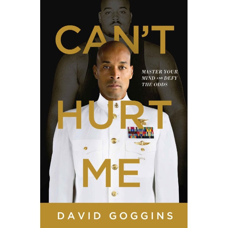 Can't Hurt Me: Master Your...