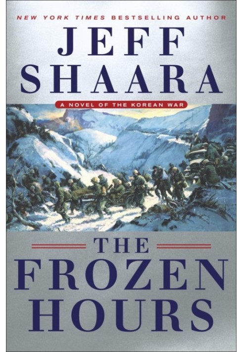 The Frozen Hours: A Novel of the Korean War