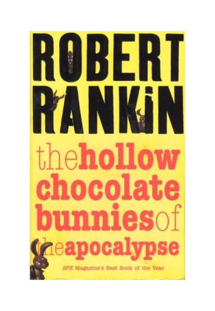 The Hollow Chocolate Bunnies of the Apocalypse