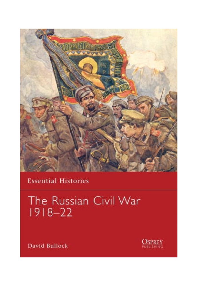 The Russian Civil War 1918-22