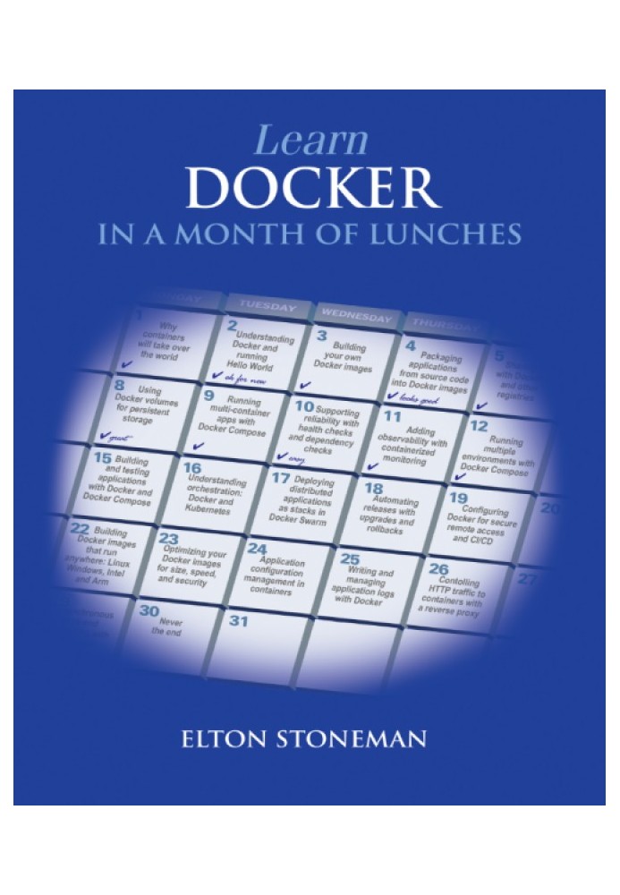 Learn Docker in a Month of Lunches