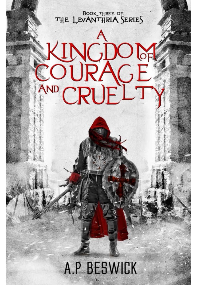 A Kingdom Of Courage And Cruelty