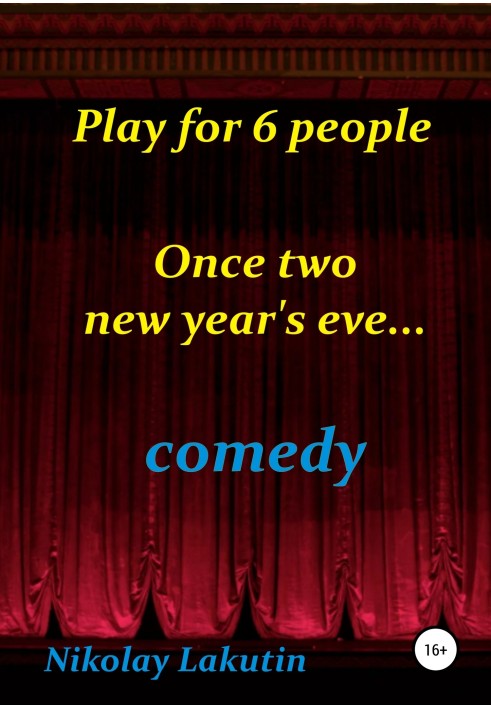 Play for 6 people. Once two new year's eve…