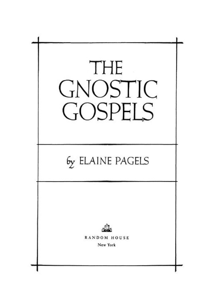 The Gnostic Gospels (Modern Library 100 Best Nonfiction Books)