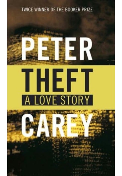 Theft: A Love Story