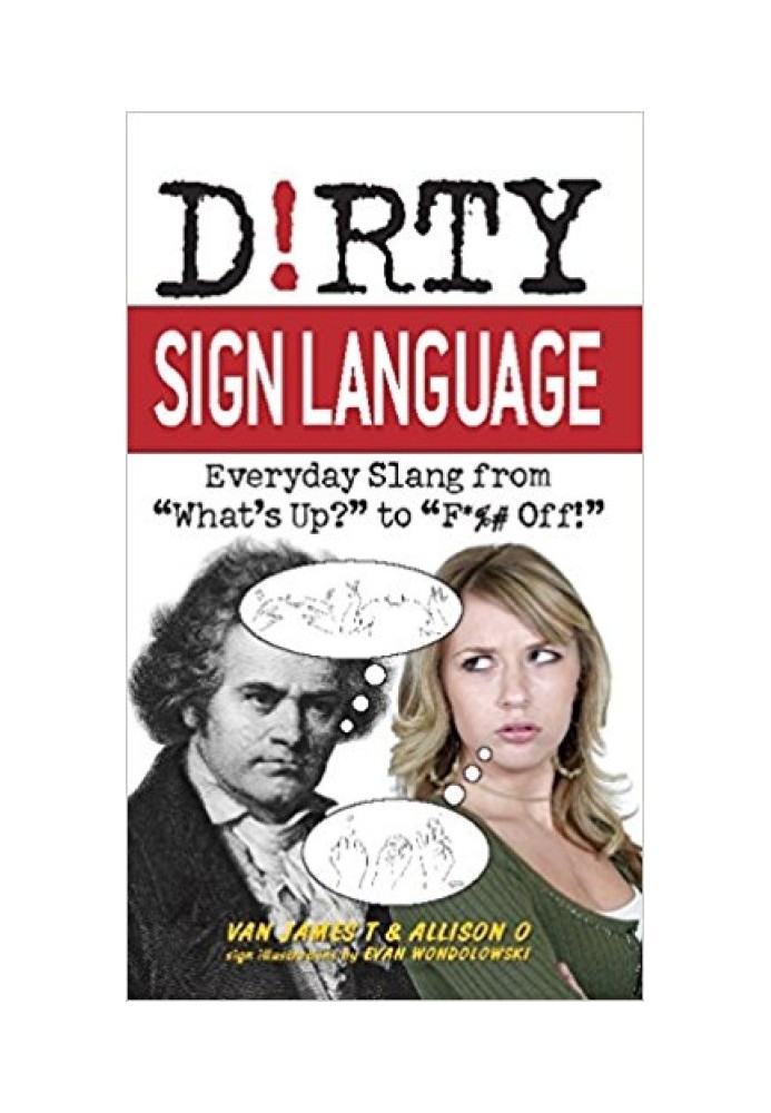 Dirty Sign Language