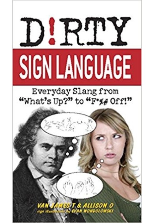 Dirty Sign Language