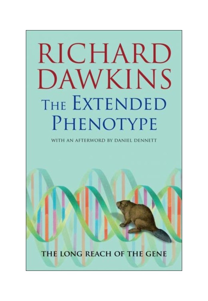 The Extended Phenotype: The Long Reach of the Gene