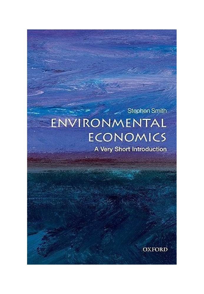 Environmental Economics: A Very Short Introduction