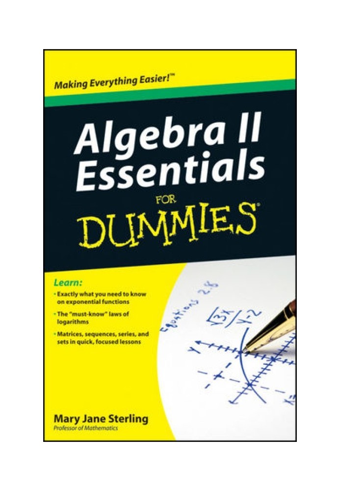 Algebra II Essentials For Dummies®