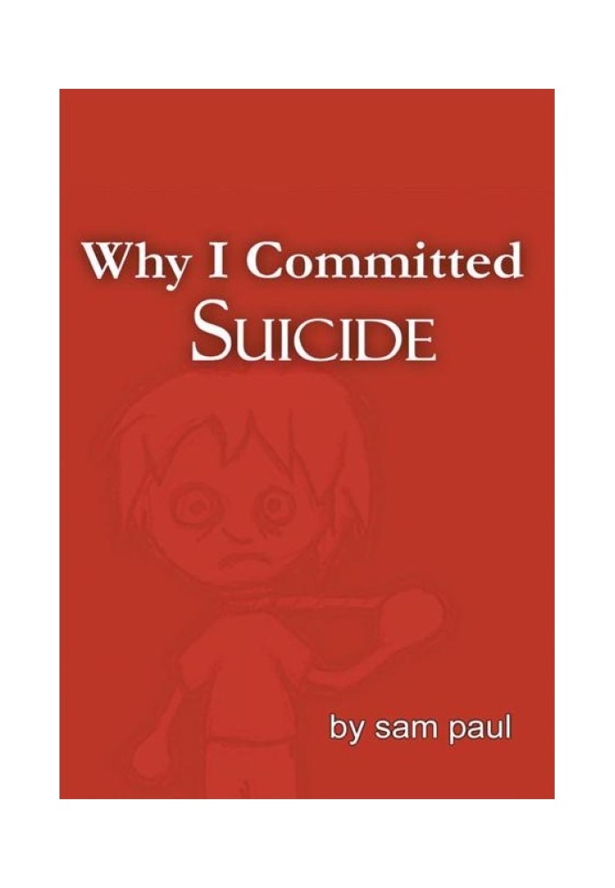 Why I Committed Suicide