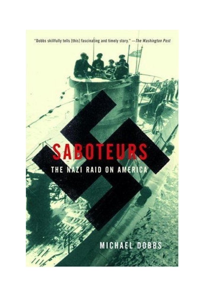 Saboteurs: The Nazi Raid on America