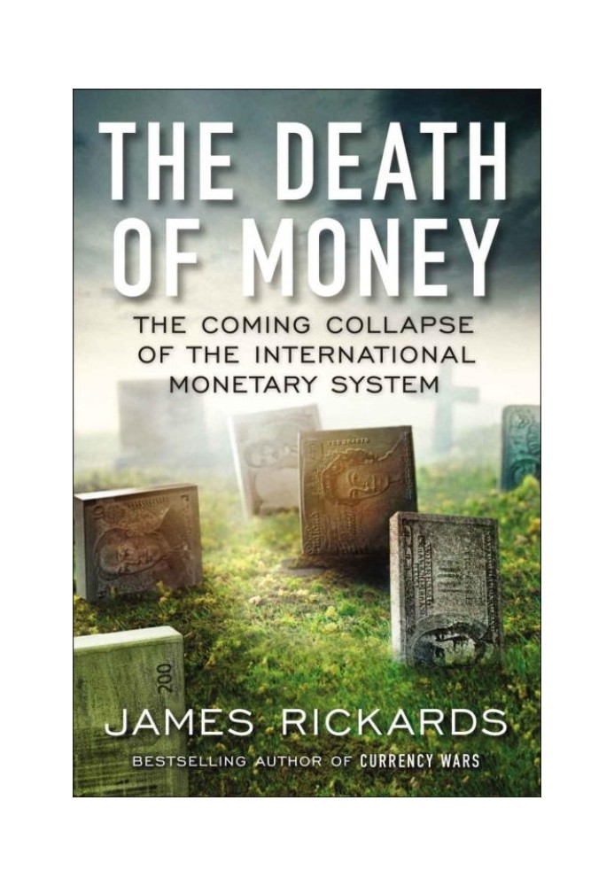 The Death of Money