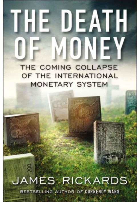 The Death of Money