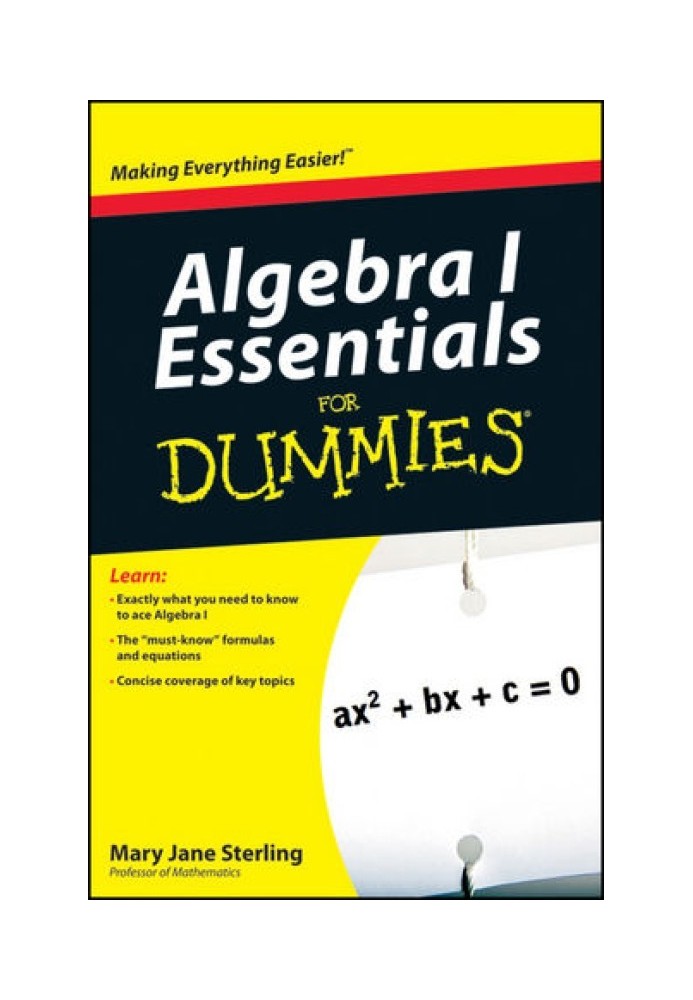 Algebra I Essentials For Dummies®